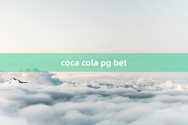 coca cola pg bet