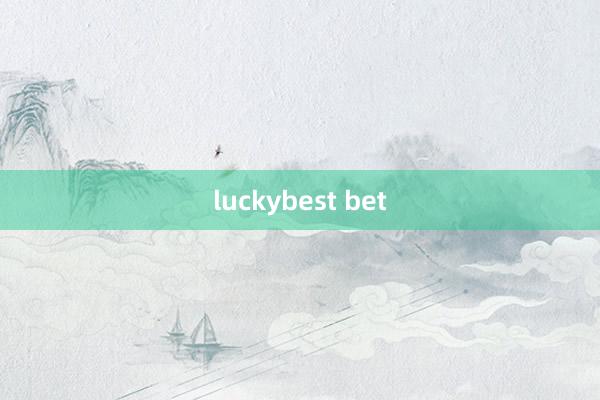 luckybest bet