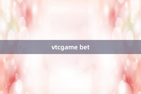 vtcgame bet