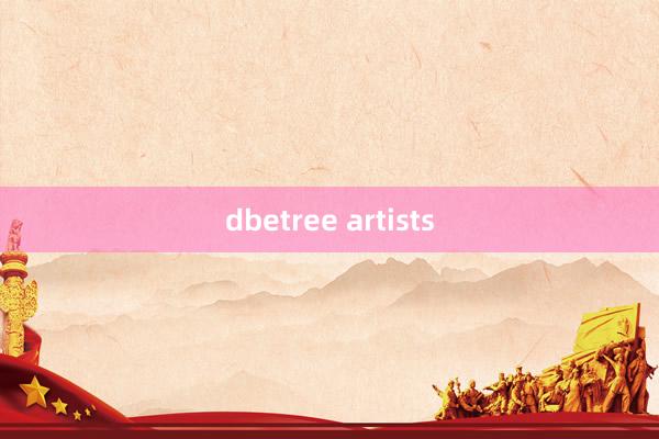 dbetree artists