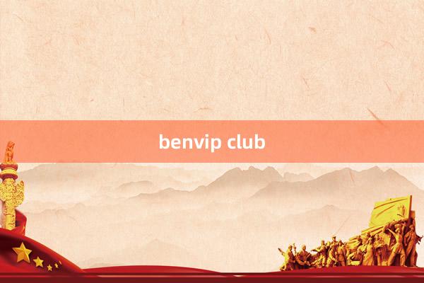 benvip club