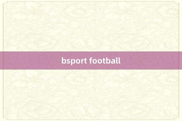 bsport football