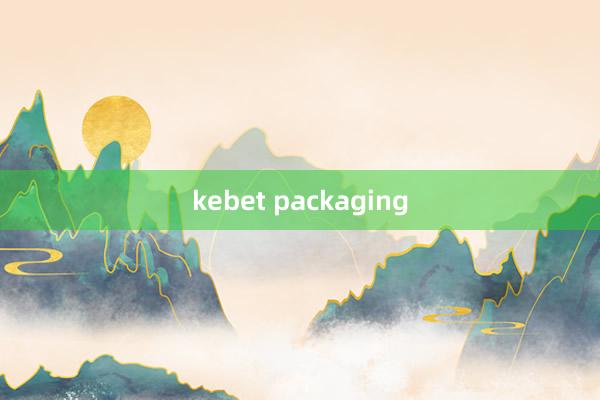 kebet packaging