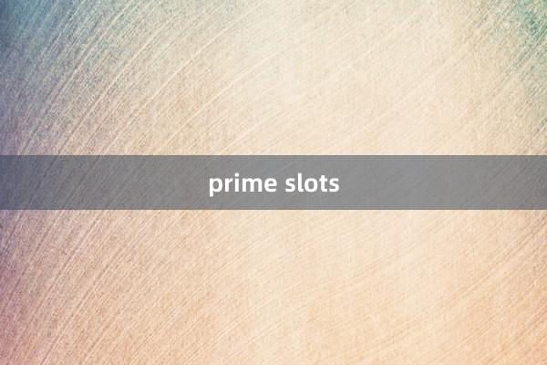 prime slots