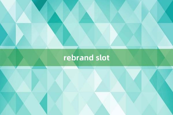 rebrand slot