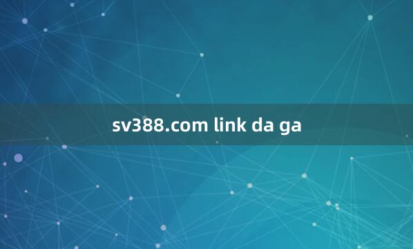 sv388.com link da ga