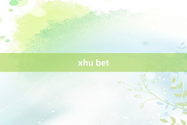 xhu bet