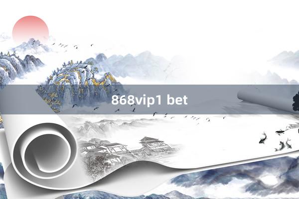 868vip1 bet