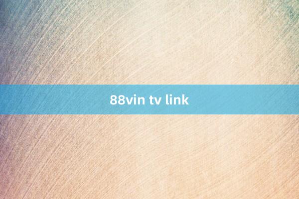 88vin tv link