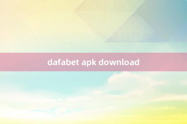 dafabet apk download