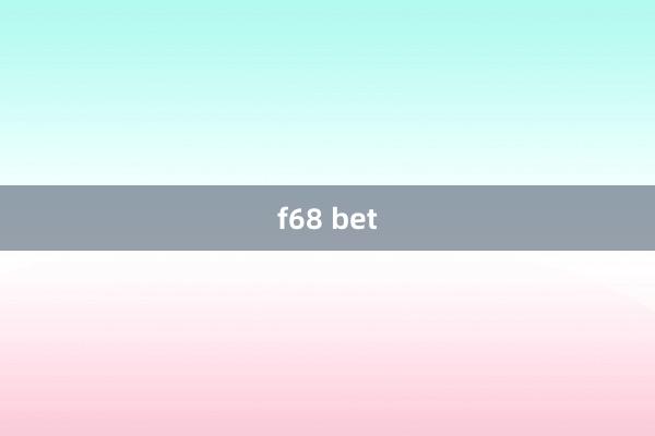 f68 bet