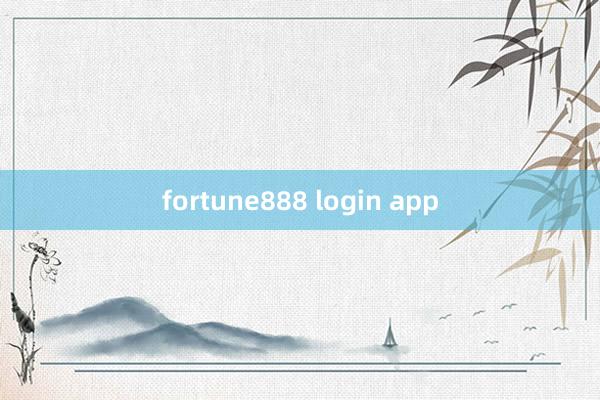 fortune888 login app