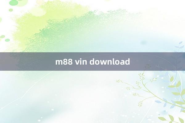 m88 vin download