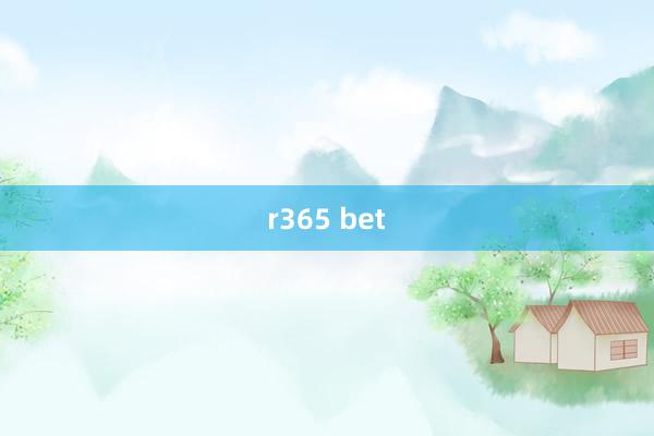 r365 bet