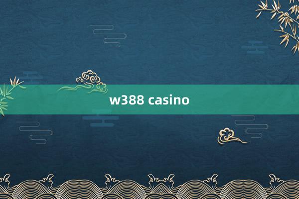 w388 casino