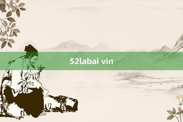 52labai vin