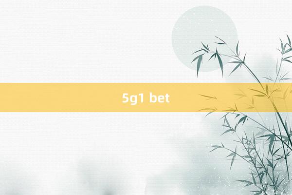 5g1 bet