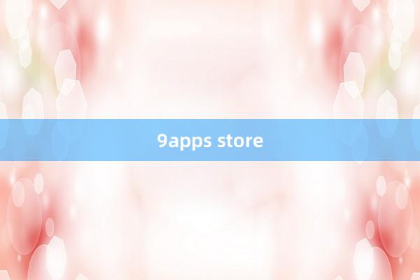 9apps store