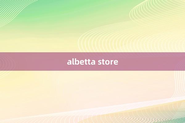 albetta store