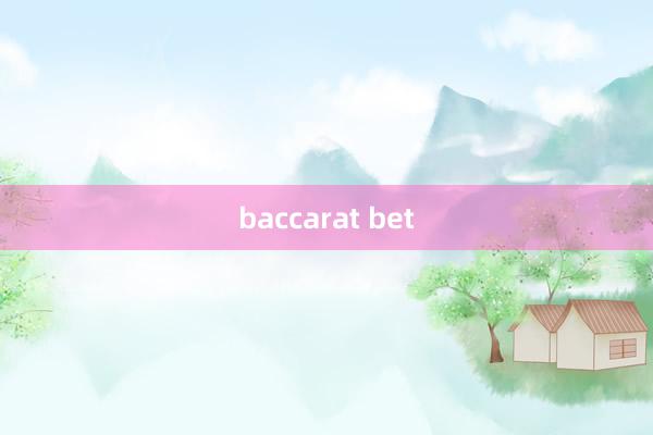 baccarat bet