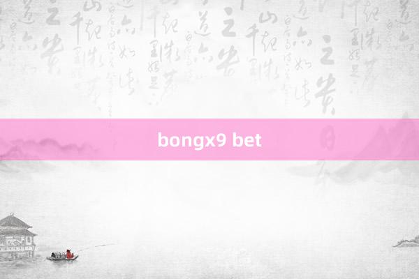 bongx9 bet