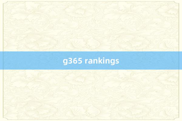 g365 rankings