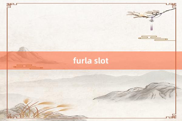 furla slot