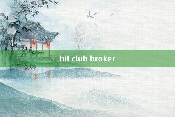 hit club broker