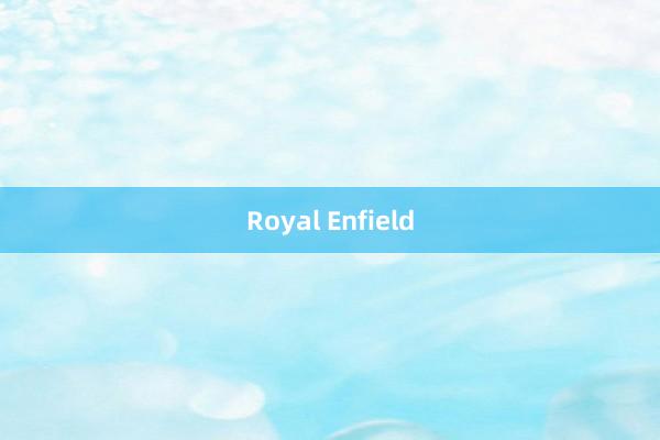 Royal Enfield